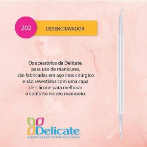 Desencravador Inox Delicate 202